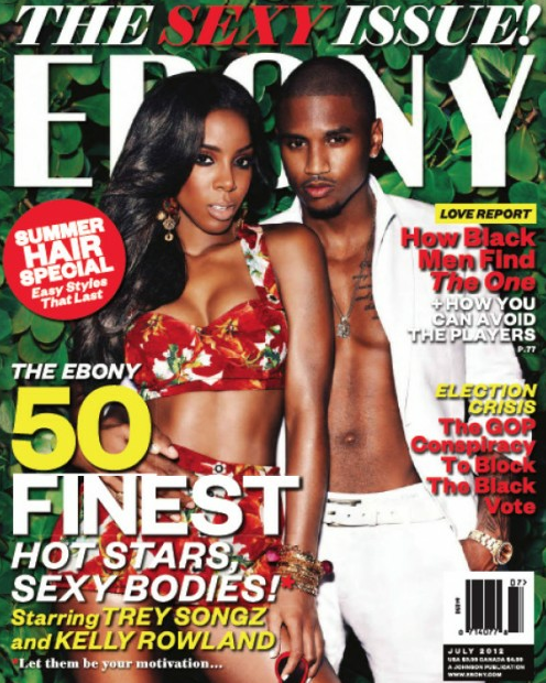 Kelly Rowland & Trey Songz: COUVERTURE du magazine Ebony Juillet 2012 Version SEXY!