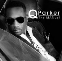 Q Parker – son nouvel album “The Manual” est dans les bacs