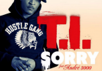 TI feat Andre 3000 dans Sorry