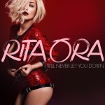 Rita Ora présente I Will Never Let You Down