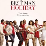 Le poster de The Best Man Holiday enfin dévoilé